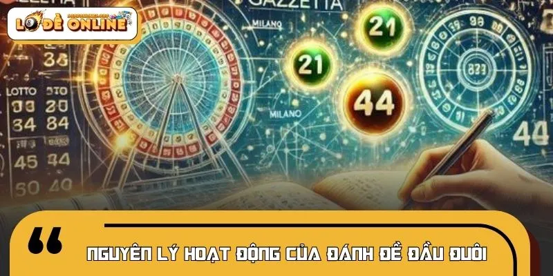 Cơ chế vận hành đánh đề đầu đuôi