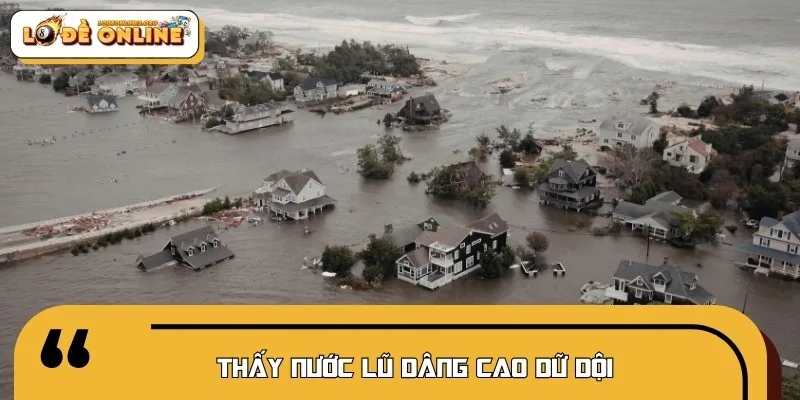 Nước lũ dâng cao báo hiệu sự thay đổi lớn trong tương lai