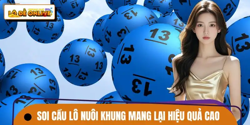 Nuôi khung lô được đánh giá cao